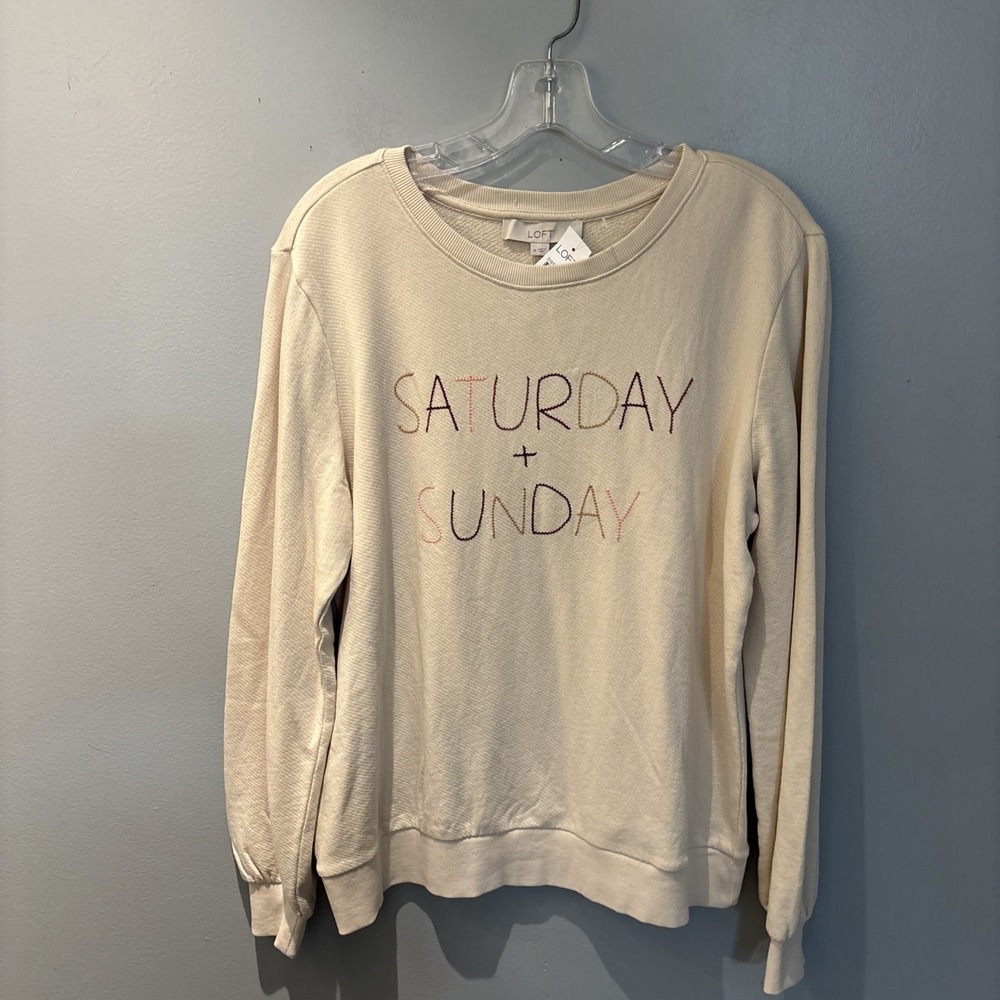 Loft Beige Embroidered " Saturday + Sunday" Sweatshirt Women's Size M‎ Casual
